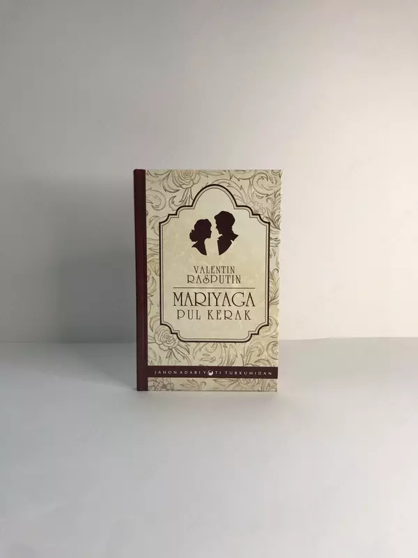 Mariaga pul kerak kitobi Valentin Rasputin