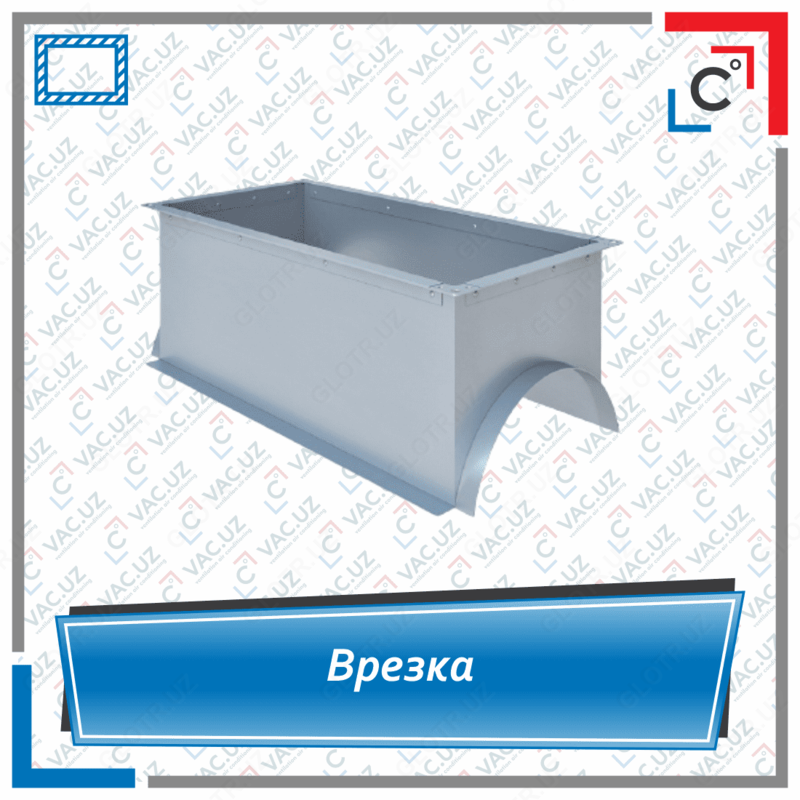 Dumaloq havo kanali uchun to'rtburchaklar kesimning (egarning) ventilyatsiyasi (vrezka)