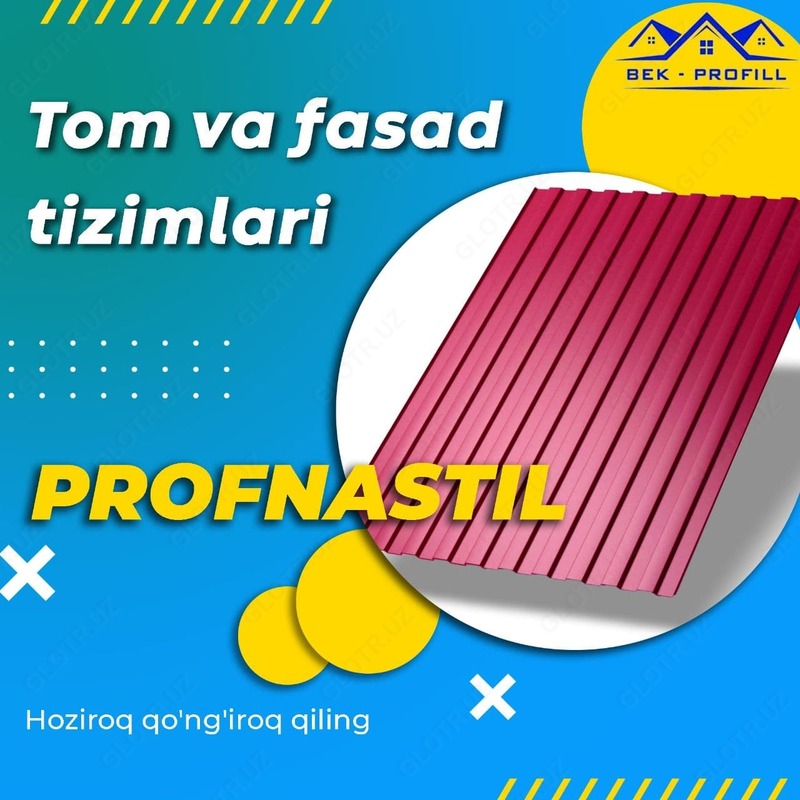 ПРОФНАСТИЛ.ТОШКЕНТ. "BEK-PROFILL"
