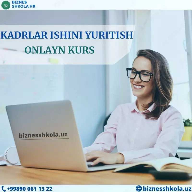 "Kadrlar ofislari" kursi o'zbek tilida (onlayn) - 2 400 000 so'm