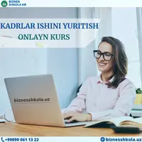 "Kadrlar ofislari" kursi o'zbek tilida (onlayn) - 2 400 000 so'm