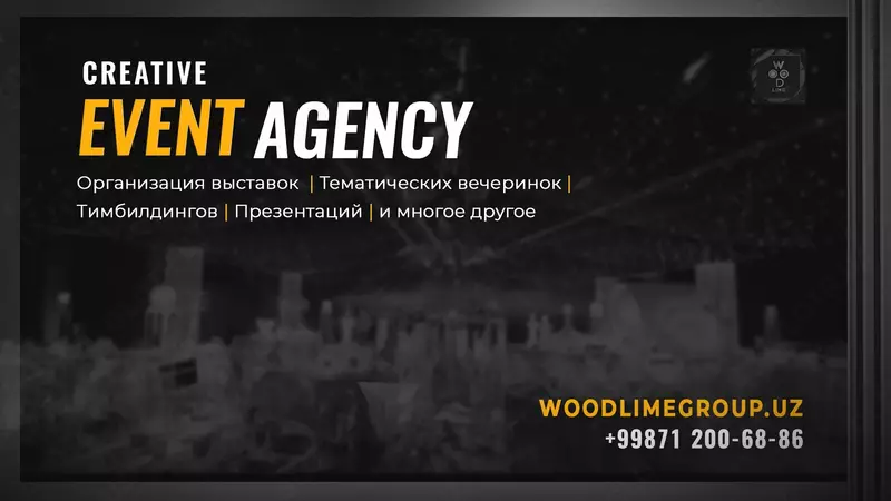 Toshkentdagi Event agentligi | Toshkent shahrida biznes tadbirlarini tashkil etish. - 3 588 969 so'mdan