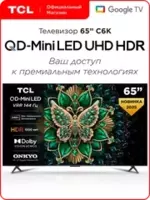 TCL 65 dyuymli C6K QD-Mini LED 4K HDR Google TV
